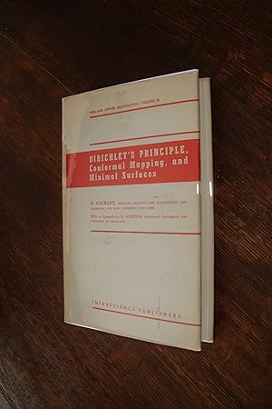 Dirichlet's Principle, Conformal Mapping & Minimal Surfaces (first printing) Pure & Applied Mathe...