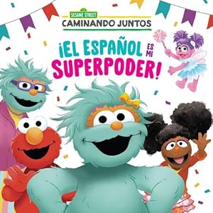 Immagine del venditore per ¡El espa±ol es mi superpoder! (Sesame Street) (Spanish is My Superpower! Spanish Edition) (Pictureback(R)) (Spanish Edition) by Correa, Maria [Paperback ] venduto da booksXpress
