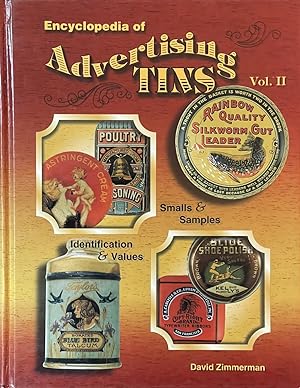 Imagen del vendedor de Encyclopedia of Advertising Tins, Vol. 2 - Smalls & Samples, Identification & Values a la venta por Dr.Bookman - Books Packaged in Cardboard