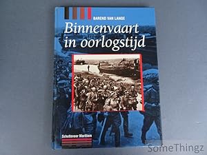 Seller image for Binnenvaart in oorlogstijd. for sale by SomeThingz. Books etcetera.