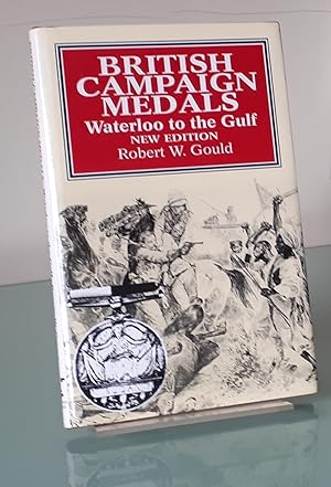 British Campaign Medals: From Waterloo to the Gulf War