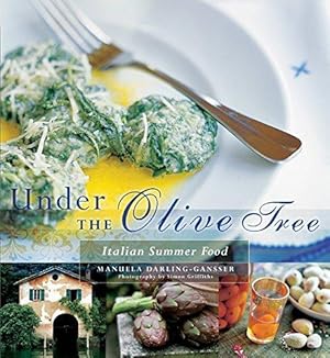 Image du vendeur pour Under the Olive Tree: Italian Summer Food mis en vente par WeBuyBooks