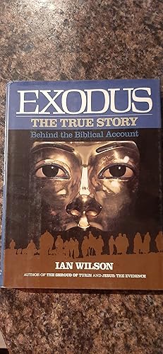 Image du vendeur pour Exodus: The True Story Behind the Biblical Account mis en vente par Darby Jones