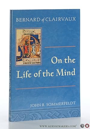 Seller image for Bernard of Clairvaux on the Life of the Mind. for sale by Emile Kerssemakers ILAB