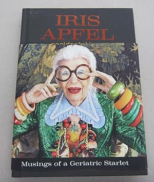 Iris Apfel: Accidental Icon: Musings of a Geriatric Starlet