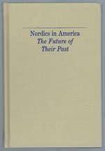 Imagen del vendedor de Nordics in America: The Future of Their Past (Special Publications) a la venta por Mom's Resale and Books