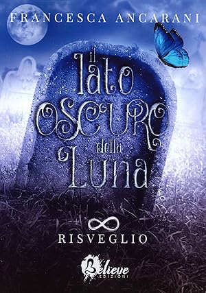 Seller image for Il Lato Oscuro della Luna. Risveglio. for sale by Libro Co. Italia Srl