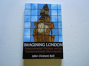 Seller image for Imagining London/Postcolonial Fiction and the Transnational Metropolis for sale by Empire Books