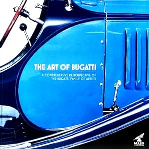 The Art of Bugatti: A Comprehensive Retrospective of the Bugatti Family of Artists