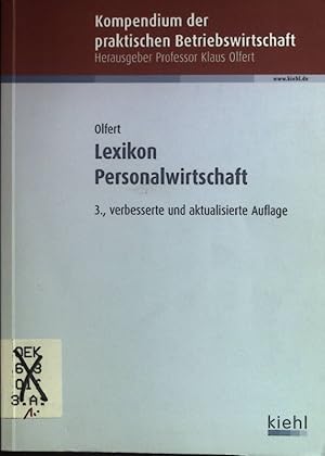 Seller image for Lexikon Personalwirtschaft. Kompendium der praktischen Betriebswirtschaft for sale by books4less (Versandantiquariat Petra Gros GmbH & Co. KG)