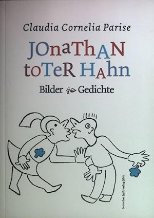 Seller image for Jonathan toter Hahn : Bilder und Gedichte. for sale by books4less (Versandantiquariat Petra Gros GmbH & Co. KG)