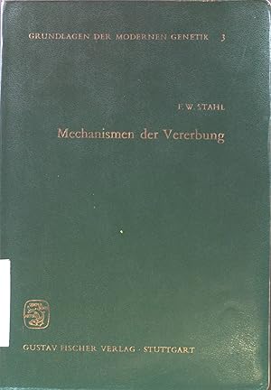 Seller image for Mechanismen der Vererbung. Grundlagen der modernen Genetik ; Bd. 3 for sale by books4less (Versandantiquariat Petra Gros GmbH & Co. KG)