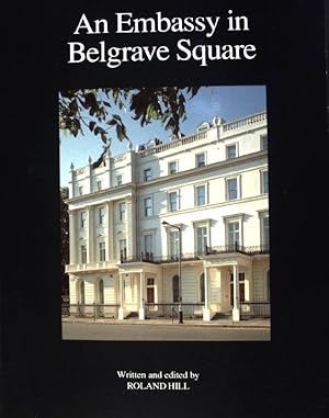 Bild des Verkufers fr An Embassy in Belgrave Square; zum Verkauf von books4less (Versandantiquariat Petra Gros GmbH & Co. KG)