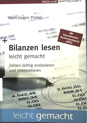 Bild des Verkufers fr Bilanzen lesen leicht gemacht : Zahlen richtig analysieren und interpretieren. zum Verkauf von books4less (Versandantiquariat Petra Gros GmbH & Co. KG)