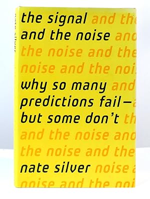 Seller image for THE SIGNAL AND THE NOISE for sale by Rare Book Cellar