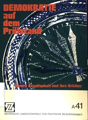 Bild des Verkufers fr Demokratie auf dem Prfstand : unsere Gesellschaft u. ihre Kritiker. A[rbeitsheft] ; 41 zum Verkauf von books4less (Versandantiquariat Petra Gros GmbH & Co. KG)