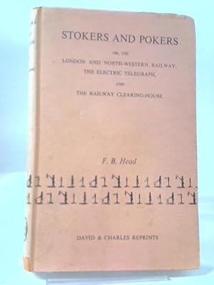 Bild des Verkufers fr Stokers and Pokers, or the London and North Western Railway. zum Verkauf von World of Rare Books