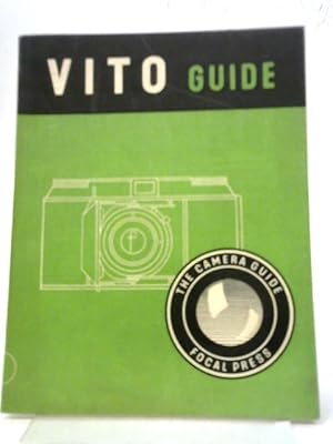 Bild des Verkufers fr Vito Guide: Getting The Best Out Of Your Vito Camera (Camera Guides Series) zum Verkauf von World of Rare Books