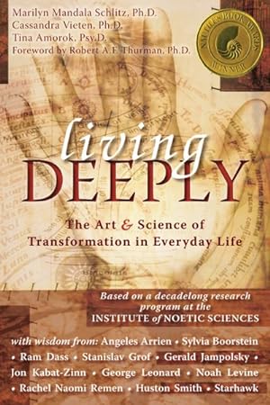 Seller image for Living Deeply : The Art and Science of Transformation in Everyday Life for sale by GreatBookPrices