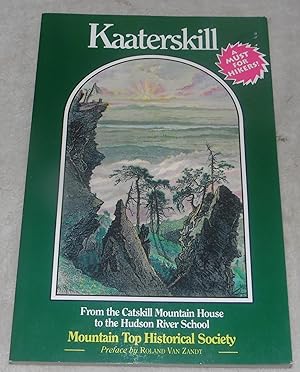 Seller image for Kaaterskill: From the Catskill Mountain House to the Hudson River School for sale by Pheonix Books and Collectibles