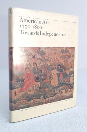 Seller image for American Art: 1750-1800 Towards Independence for sale by Structure, Verses, Agency  Books