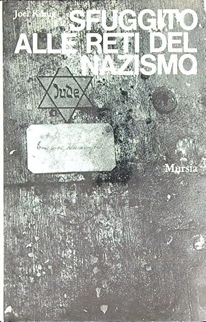 Seller image for Sfuggito alle reti del nazismo. for sale by Librodifaccia