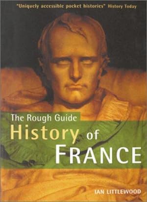 Bild des Verkufers fr The Rough Guide History of France zum Verkauf von WeBuyBooks
