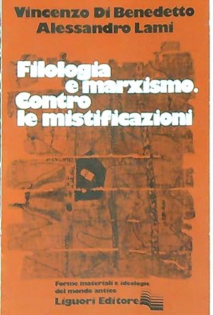 Bild des Verkufers fr Filologia e marxismo. Contro le mistificazioni zum Verkauf von Librodifaccia
