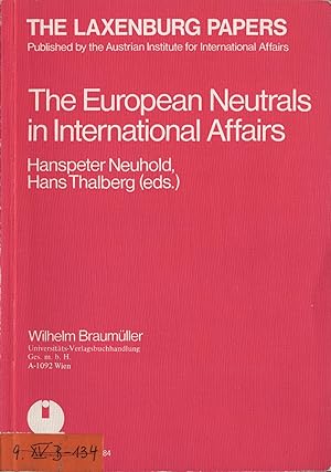 Bild des Verkufers fr The european Neutrals in International Affairs zum Verkauf von avelibro OHG
