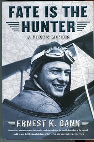 Fate is the Hunter: A Pilot's Memoir