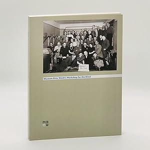 Museum Otto Weidt's Workshop for the Blind ; Catalogue of a Documentary Exhibition by the German ...