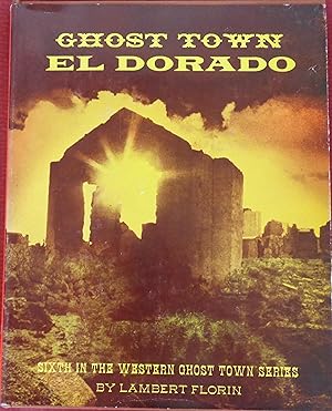 Seller image for Ghost Town El Dorado for sale by Illustrated Bookshelf