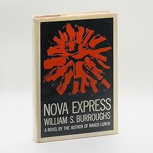 Seller image for Nova Express [First Edition, First Printing] for sale by Black's Fine Books & Manuscripts