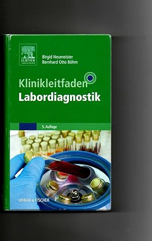 Immagine del venditore per Birgid Neumeister, Bernhard Otto Bhm, Klinikleitfaden Labordiagnostik (2015) / 5. Auflage venduto da sonntago DE