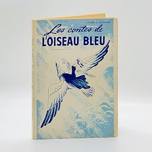 Les Contes de L'oiseau Bleu ; [Bluebird Tales]