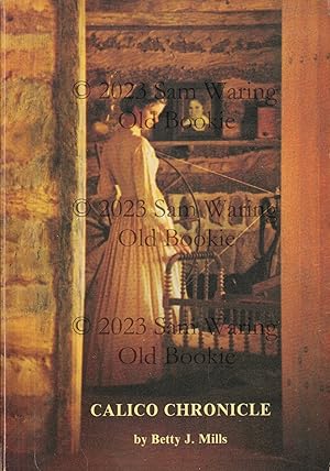 Seller image for Calico chronicle: Texas women and their fashions, 1830 1910 for sale by Old Bookie