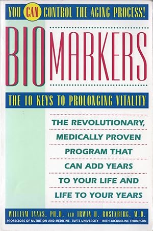 Image du vendeur pour Biomarkers: The 10 Keys to Prolonging Vitality mis en vente par Cider Creek Books