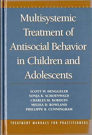 Bild des Verkufers fr Multisystemic Treatment of Antisocial Behavior in Children and Adolescents zum Verkauf von Cider Creek Books