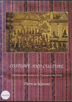 Bild des Verkufers fr COSTUME AND CULTURE, VANISHING TEXTILES OF SOME OF THE TAI GROUPS IN LAOS P.D.R. zum Verkauf von Easton's Books, Inc.