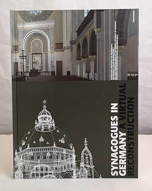 Bild des Verkufers fr Synagogues in Germany. A Virtual Reconstruction. Ed. by Darmstadt University of Technology, Department CAD in Architecture . [Catalogue texts and bibliogr. Marc Grellert . Transl of catalogue texts Helga Grellert ; Helga Schier] zum Verkauf von Antiquariat Bler