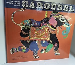 Image du vendeur pour Erni Cabat's Magical World of the Carousel mis en vente par Hammonds Antiques & Books