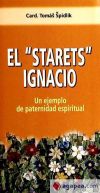 Imagen del vendedor de El Starets Ignacio a la venta por AG Library