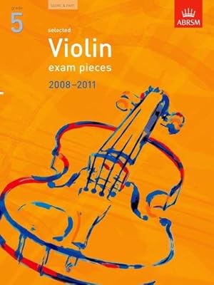 Imagen del vendedor de Selected Violin Exam Pieces 2008-2011, Grade 5, Score & Part (ABRSM Exam Pieces) a la venta por WeBuyBooks