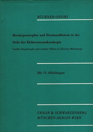 Herzhypertrophie und Herzinsuffizienz in der Sicht der Elektronenmikroskopie. Cardiac Hypertrophy...