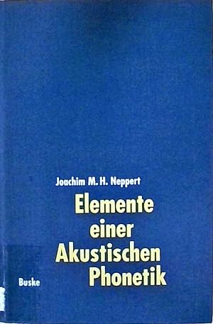 Bild des Verkufers fr Elemente einer Akustischen Phonetik Mit 86 Abbildungen und 18 Tabellen zum Verkauf von Berliner Bchertisch eG