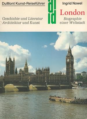 London : Biographie einer Weltstadt ; Geschichte und Literatur, Architektur und Kunst. Kunst-Reis...
