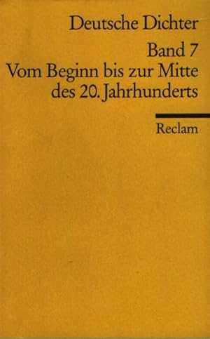 Seller image for Deutsche Dichter: Bd. 7: Vom Beginn bis zur Mitte des 20. Jahrhunderts. Leben und Werk deutschsprachiger Autoren. for sale by Fundus-Online GbR Borkert Schwarz Zerfa