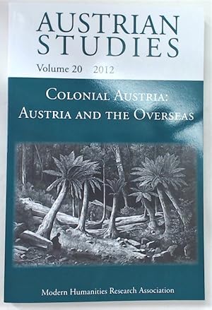 Bild des Verkufers fr Austrian Studies. Volume 20, 2012. Colonial Austria: Austria and the Overseas. zum Verkauf von Plurabelle Books Ltd