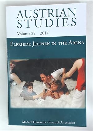 Seller image for Austrian Studies. Volume 22, 2014. Elfriede Jelinek in the Arena. for sale by Plurabelle Books Ltd