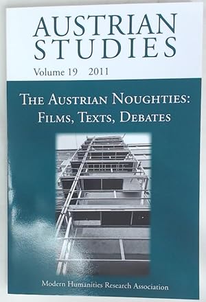 Bild des Verkufers fr Austrian Studies. Volume 19, 2011. The Austrian Noughties: Films, Texts, Debates. zum Verkauf von Plurabelle Books Ltd